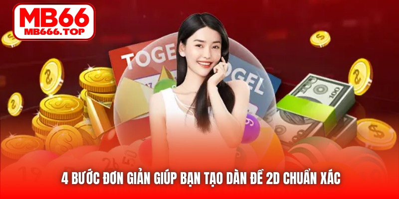 4 bước đơn giản giúp bạn tạo dàn đề 2D chuẩn xác