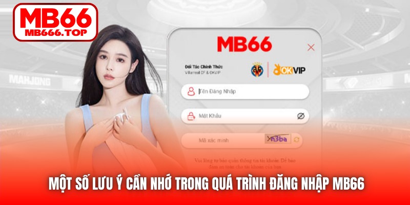 Một số lưu ý cần nhớ trong quá trình đăng nhập MB66