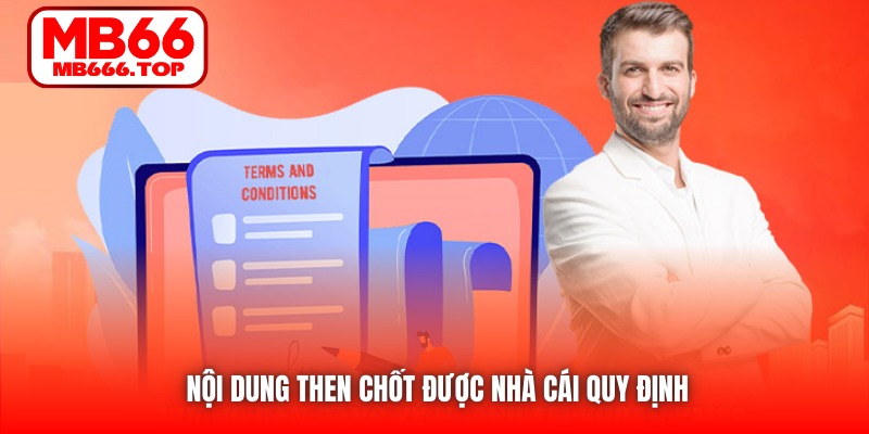 Nội dung then chốt được nhà cái quy định