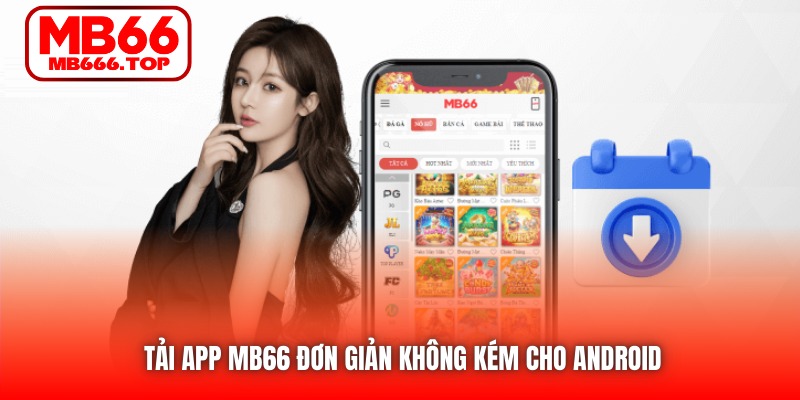 Tải app MB66 đơn giản không kém cho Android